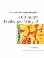 100 Jahre Freiburger Wingolf (eBook, ePUB)