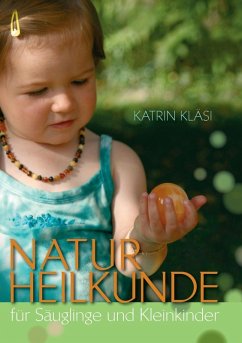 Naturheilkunde für Säuglinge und Kleinkinder (eBook, ePUB)