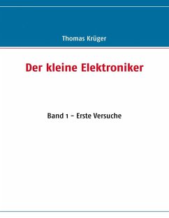 Der kleine Elektroniker (eBook, ePUB) - Krüger, Thomas