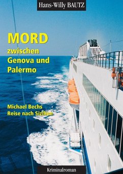 Mord zwischen Genova und Palermo (eBook, ePUB) - Bautz, Hans-Willy