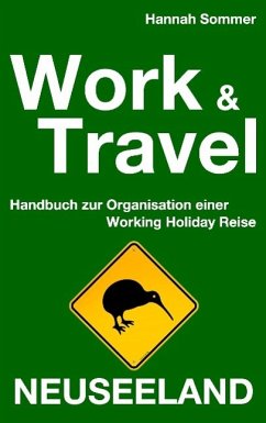 Work and Travel Neuseeland (eBook, ePUB) - Sommer, Hannah