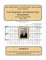 Vom Singcirkel zum Ilmenau-Chor Bienenbüttel (eBook, ePUB) Vom Singcirkel zum Ilmenau-Chor Bienenbüttel (eBook, ePUB)