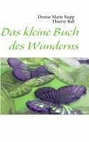 Das kleine Buch des Wunderns (eBook, ePUB) Das kleine Buch des Wunderns (eBook, ePUB)