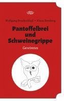 Pantoffelbrei und Schweinegrippe (eBook, ePUB)