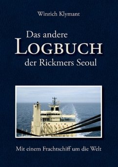 Das andere Logbuch der Rickmers Seoul (eBook, ePUB) Cover Das andere Logbuch der Rickmers Seoul (eBook, ePUB)