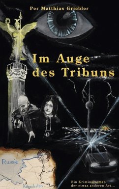 Im Auge des Tribuns (eBook, ePUB) - Griebler, Per Matthias