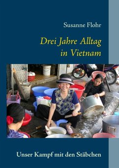 Drei Jahre Alltag in Vietnam (eBook, ePUB) - Flohr, Susanne