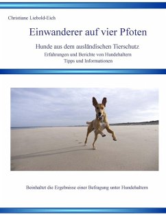Einwanderer auf vier Pfoten (eBook, ePUB) - Liebold-Eich, Christiane