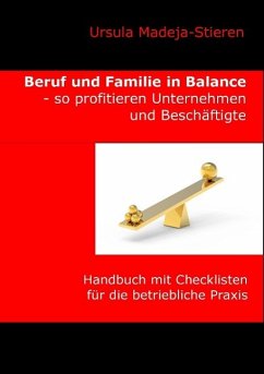 Beruf und Familie in Balance - so profitieren Unternehmen und Beschäftigte (eBook, ePUB) - Madeja-Stieren, Ursula