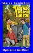 Tore, Milo & Lars - Operation Goldfisch... - Bild 1
