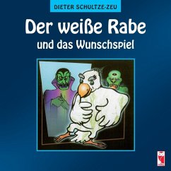 Der weiße Rabe und das Wunschspiel (eBook, ePUB) - Schultze-Zeu, Dieter