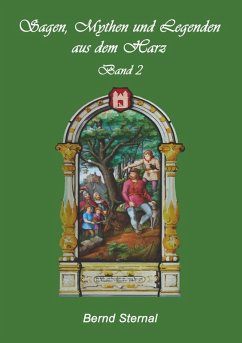Sagen, Mythen und Legenden aus dem Harz (eBook, ePUB)