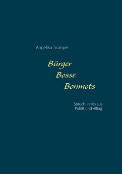 Bürger Bosse Bonmots (eBook, ePUB) - Trümper, Angelika