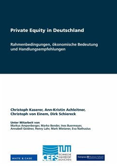 Private Equity in Deutschland (eBook, ePUB) - Kaserer, Christoph; Schiereck, Dirk; Achleitner, Ann-Kristin; Einem, Christoph von