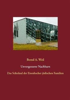 Unvergessene Nachbarn (eBook, ePUB) - Weil, Bernd A.