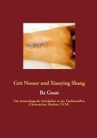 Ba Guan (eBook, ePUB) - Nusser, Grit; Shang, Xiaoying