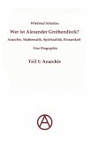 Wer ist Alexander Grothendieck? Anarchie, Mathematik, Spiritualität - Eine Biographie (eBook, ePUB)