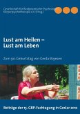 Lust am Heilen - Lust am Leben (eBook, ePUB)