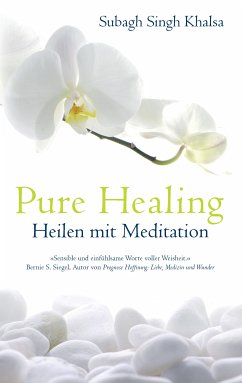 Pure Healing (eBook, ePUB) - Khalsa, Subagh Singh