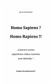 Homo Sapiens? Homo Rapiens!! (eBook, ePUB)