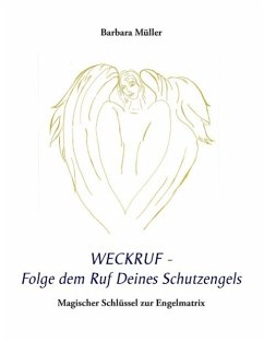 Weckruf - Folge dem Ruf Deines Schutzengels (eBook, ePUB) - Müller, Barbara