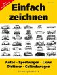 Einfach zeichnen: Autos, LKWs,... - Bild 1