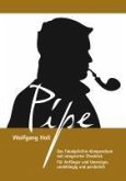 Pipe - Das Tabakpfeifen-Kompendium (eBook, ePUB)