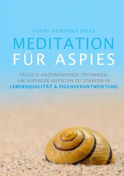 Meditation für Aspies (eBook, ePUB) - Bolls, Ulrike Domenika