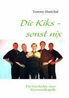 Die Kiks - sonst nix (eBook, ePUB)