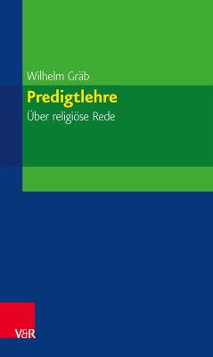 Predigtlehre (eBook, PDF) - Gräb, Wilhelm