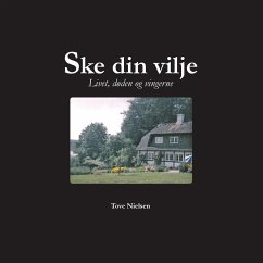 Ske din vilje (eBook, ePUB) - Nielsen, Tove