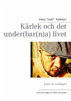 Kärlek och det under(bar(n)a) livet (eBook, ePUB) - Karlsson, Jonny