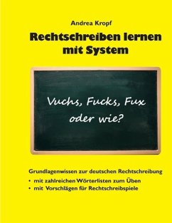 Rechtschreiben lernen mit System (eBook, ePUB) - Kropf, Andrea