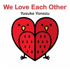 We Love Each Other: An Interactive Book Full of Animals and Hugs - Yonezu, Yusuke