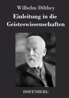 Einleitung in die Geisteswissenschaften - Dilthey, Wilhelm