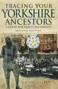 Tracing Your Yorkshire Ancestors: A Guide for Family Historians - Bellerby, Rachel