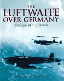 Luftwaffe Over Germany: Defense of the Reich
