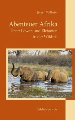 Abenteuer Afrika - Vollheim, Jürgen
