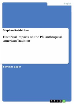 Historical Impacts on the Philanthropical American Tradition - Katzbichler, Stephan