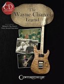 The Wayne Charvel Legend [With CD (Audio)]