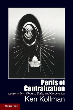 Perils of Centralization - Kollman, Ken