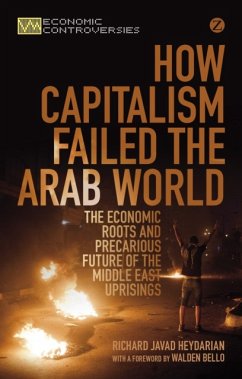 How Capitalism Failed the Arab World - Heydarian, Richard Javad