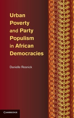 Urban Poverty and Party Populism in African Democracies - Resnick, Danielle