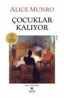 Cocuklar Kaliyor - Munro, Alice