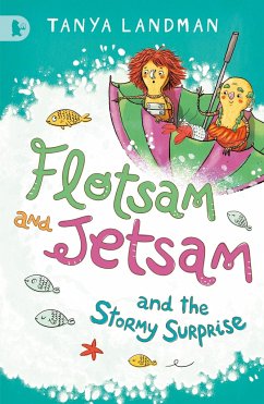 Flotsam and Jetsam and the Stormy Surprise - Landman, Tanya