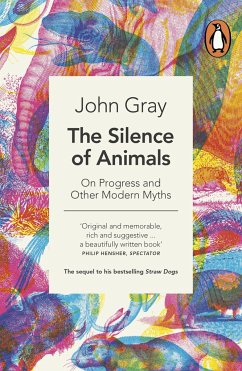 The Silence of Animals - Gray, John