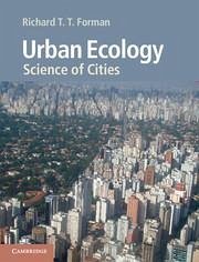 Urban Ecology - Forman, Richard T. T. (Harvard University, Massachusetts)