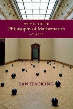 Why Is There Philosophy of Mathematics At All? - Hacking, Ian (University of Toronto)