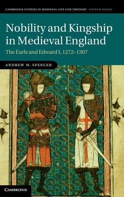 Nobility and Kingship in Medieval England - Spencer, Andrew