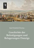 Geschichte der Befestigungen und Belagerungen Danzigs